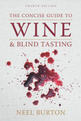 Concise Guide to Wine and Blind Tasting: Combined Edition