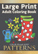 Color Frame Keep: LARGE PRINT Adult Coloring Book PATTERNS: Fun