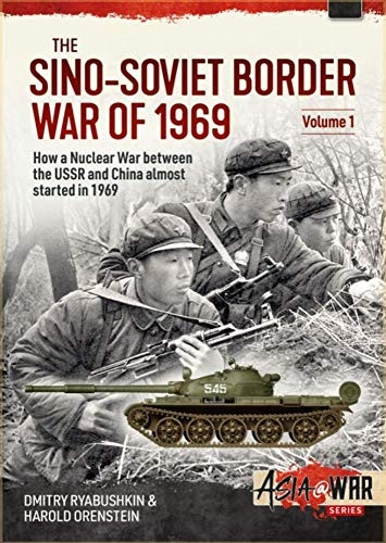 Sino-Soviet Border War of 1969 Volume 1
