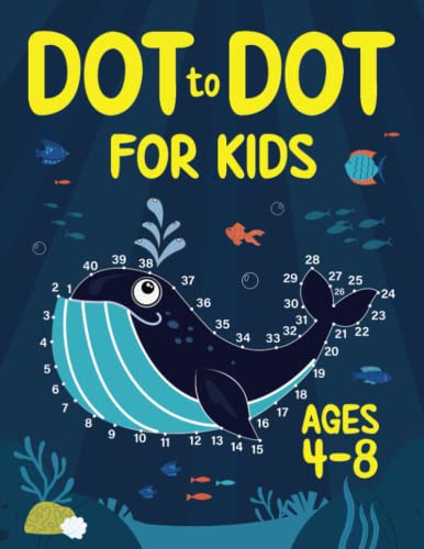 Dot to Dot for Kids Ages 4-8