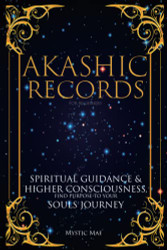 Akashic Records for Beginners Spiritual Guidance & Higher