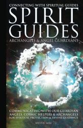 Spirit Guides Archangels & Angel Guardians