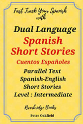 Dual Language Spanish Short Stories. Cuentos Espanoles