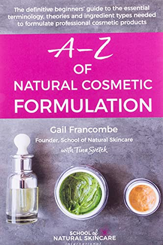 A-Z of Natural Cosmetic Formulation