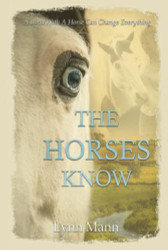 Horses Know (The Horses Know Trilogy)