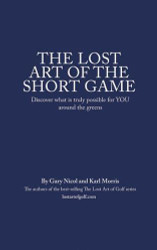 Lost Art of the Short Game