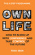 Own Life: How to Show Up with Confidence and Take Control