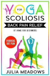 Yoga for Scoliosis Back Pain Relief at Home for Beginners + Ayurvedic