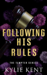 Following His Rules: A brother's best friend office romance