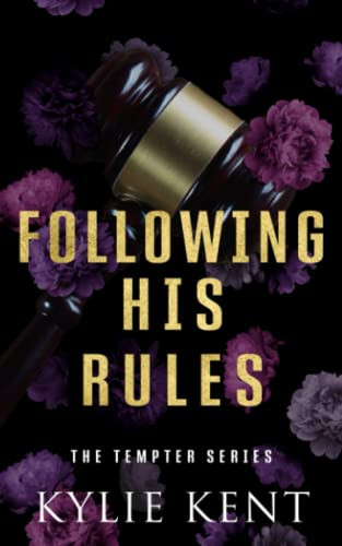 Following His Rules: A brother's best friend office romance