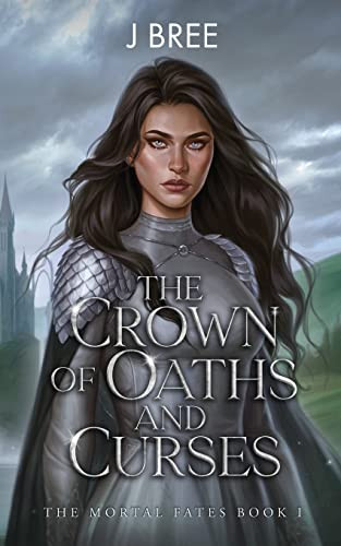 Crown of Oaths and Curses (The Mortal Fates)