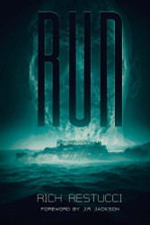 Run: A Post Apocalyptic Thriller