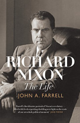 Richard Nixon: The Life