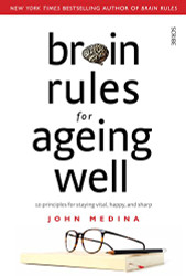 Brain Rules for Ageing Well