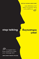 Stop Talking Start Influencing
