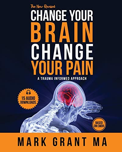 New Change Your Brain Change Your Pain: Based on EMDR