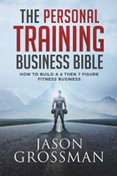 Personal Training Business Bible