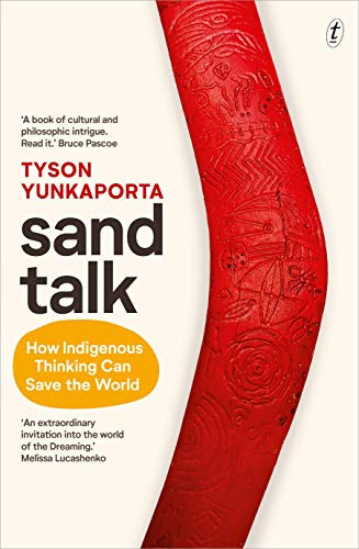 Sand Talk How Indigenous Thinking