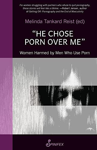 "He Chose Porn over Me": Women Harmed by Men Who Use Porn