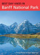 Best Day Hikes in Banff National Park Best Day Hikes in Banff National Park