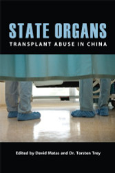 State Organs: Transplant Abuse in China