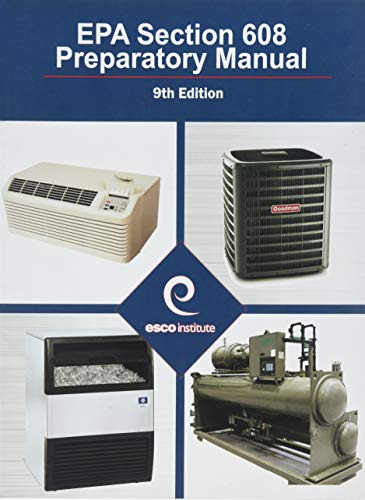 Section 608 Certification Exam Preparatory Manual - EPA Section 608
