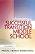 Promoting a Successful Transition to Middle School