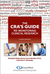 CRA's Guide to Monitoring Clinical Research