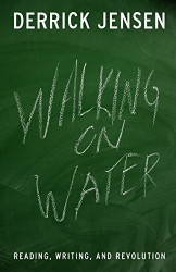 Walking on Water: Reading Writing and Revolution