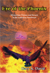 Eye of the Phoenix: Mysterious Visions and Secrets in the American