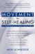 Movement for Self-Healing