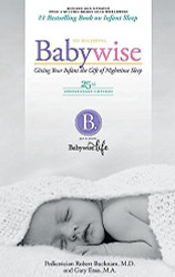 On Becoming Babywise: Giving Your Infant the Gift of Nighttime Sleep