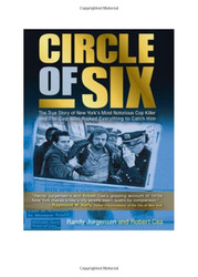 Circle of Six: The True Story of New York's Most Notorious Cop Killer