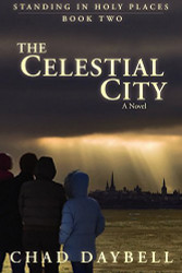 Celestial City (Standing in Holy Places)