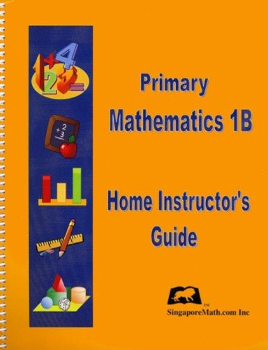 Primary Mathematics 1B Home Instructor's Guide (U.S. Edition)