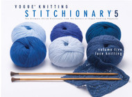 Vogue Knitting Stitchionary volume 5