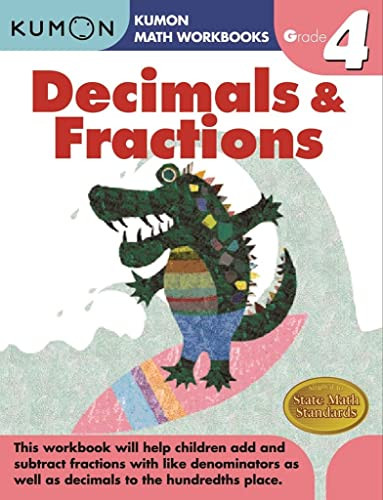 Grade 4 Decimals & Fractions (Kumon Math Workbooks)