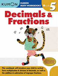 Grade 5 Decimals & Fractions (Kumon Math Workbooks)