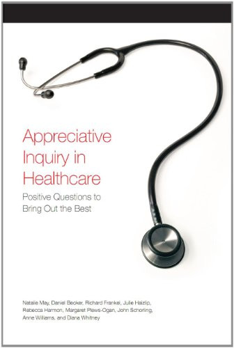 Appreciative Inquiry in Healthcare