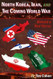 North Korea Iran and the Coming World War