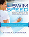 Swim Speed Secrets for Swimmers and Triathletes