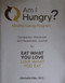 Am I Hungry? Mindful Eating Program Companion Workbook and Awareness
