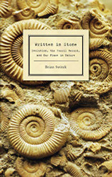 Written in Stone: Evolution the Fossil Record and Our Place