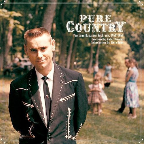 Pure Country: The Leon Kagarise Archives 1961-1971