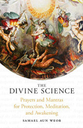Divine Science: Prayers and Mantras for Protection and Awakening