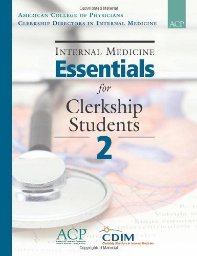 Internal Medicine Essentials for Clerkship Students 2 Internal Medicine Essentials for Clerkship Students 2
