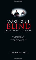 Waking Up Blind - Lawsuits Over Eye Surgery