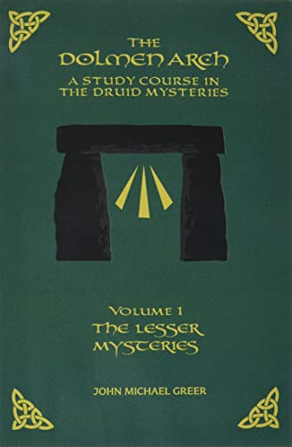 DOLMEN ARCH A Study Course in the Druid Mysteries volume 1