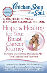 Chicken Soup for the Soul - Hope & Healing for Your Breast Cancer Journey