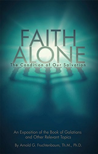 Faith Alone: The Condition of Our Salvation